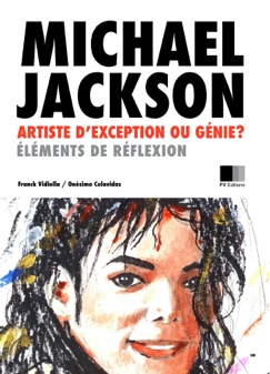 Michael Jackson: Artiste d'exception ou G... - Franck Vidiella & Onésimo Colavidas