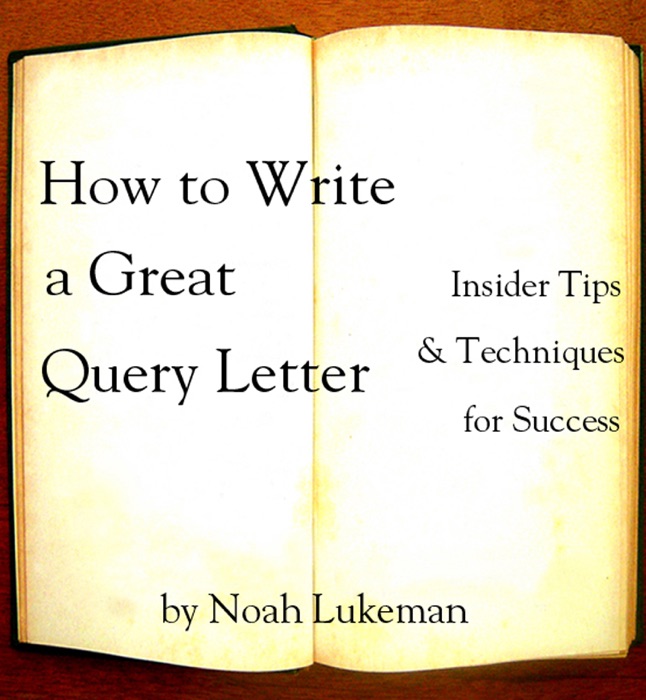 How to Write a Great Query Letter