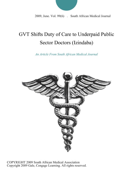 GVT Shifts Duty of Care to Underpaid Public Sector Doctors (Izindaba)