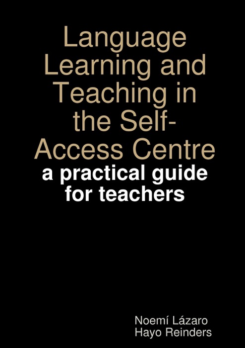 Language Learning and Teaching In the Self-Access Centre