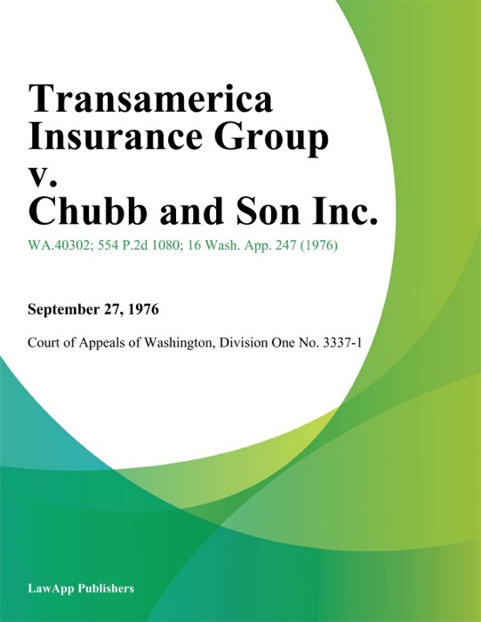 Transamerica Insurance Group V. Chubb And Son Inc.