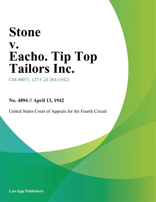 Stone v. Eacho. Tip Top Tailors Inc.