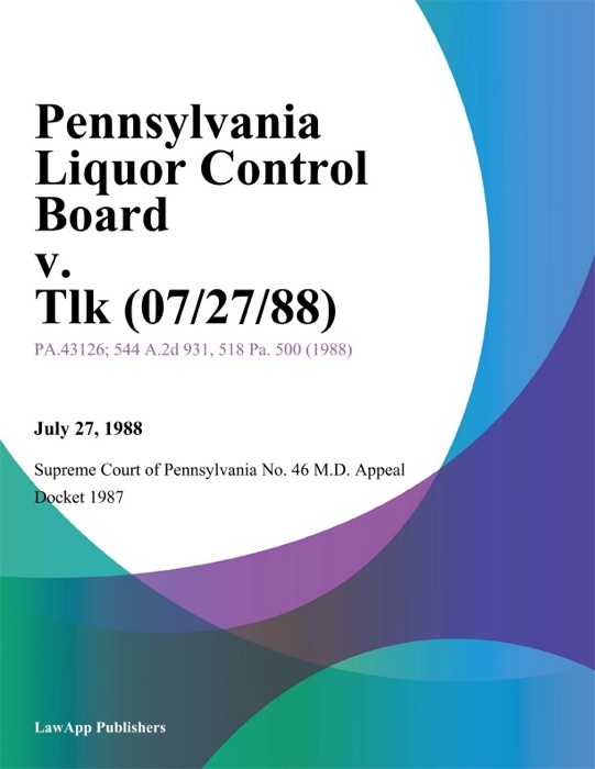 Pennsylvania Liquor Control Board v. Tlk