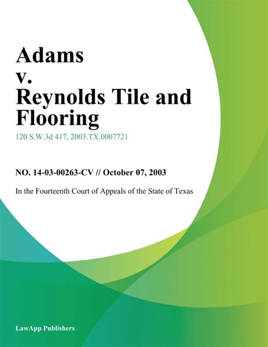 Adams V. Reynolds Tile And Flooring