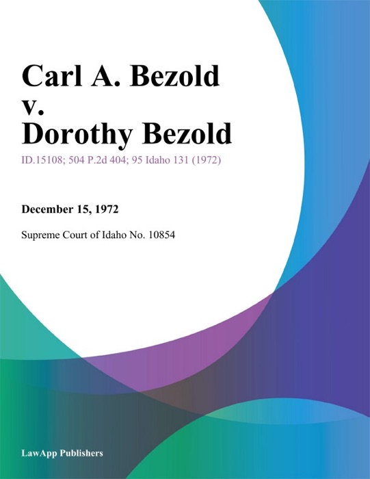 Carl A. Bezold v. Dorothy Bezold