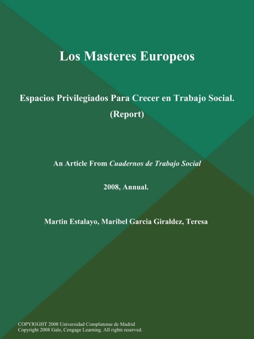 Los Masteres Europeos: Espacios Privilegiados Para Crecer en Trabajo Social (Report)