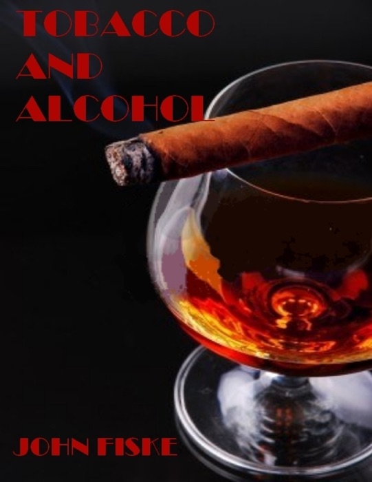 Tobacco and Alcohol