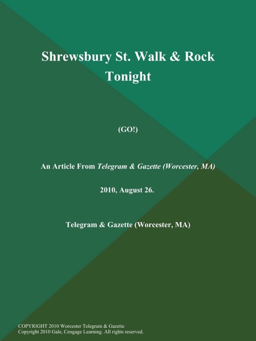 Shrewsbury St. Walk & Rock Tonight (Go!)
