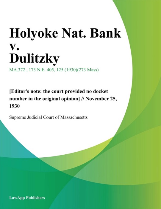 Holyoke Nat. Bank v. Dulitzky