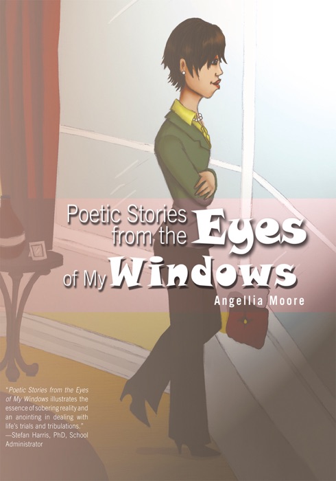Poetic Stories from the Eyes of My Windows