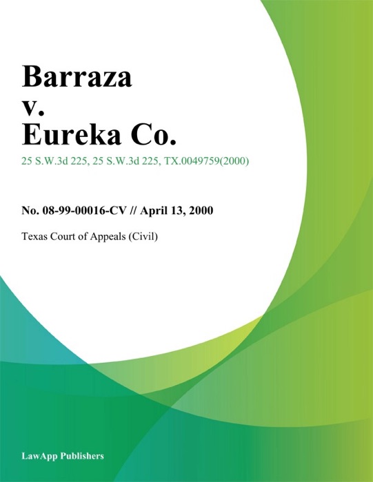 Barraza V. Eureka Co.