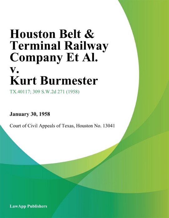 Houston Belt & Terminal Railway Company Et Al. v. Kurt Burmester