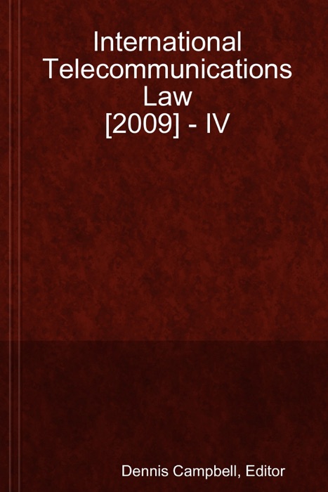 International Telecommunications Law 2009-IV