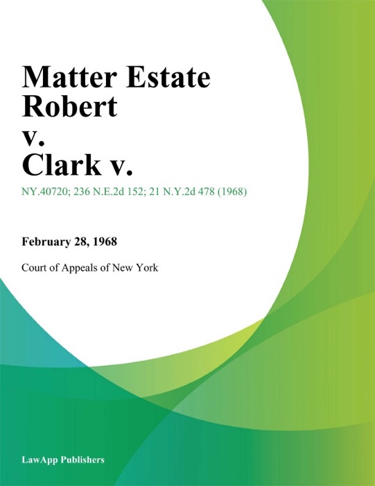 Matter Estate Robert v. Clark V.
