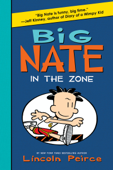 Big Nate in the Zone - Lincoln Peirce