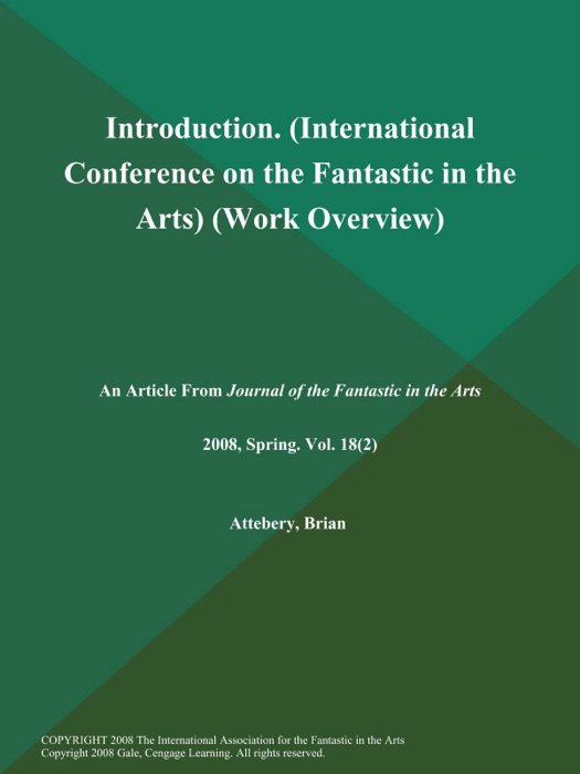 Introduction (International Conference on the Fantastic in the Arts) (Work Overview)