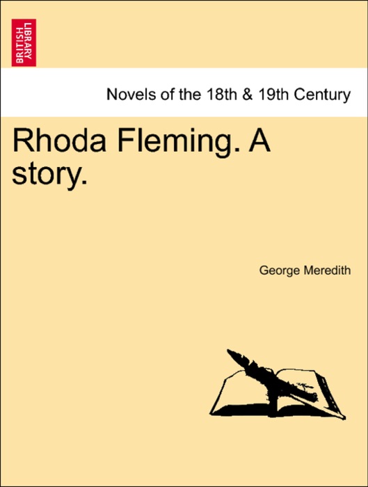 Rhoda Fleming. A story.