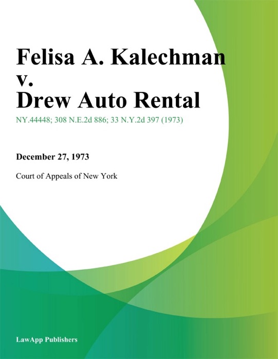 Felisa A. Kalechman v. Drew Auto Rental