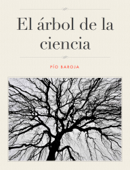 El árbol de la ciencia - Pío Baroja