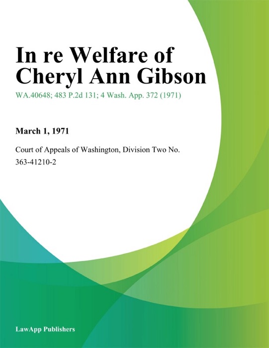 In Re Welfare Of Cheryl Ann Gibson