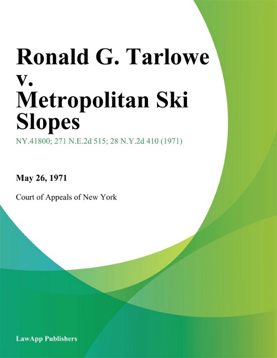 Ronald G. Tarlowe v. Metropolitan Ski Slopes