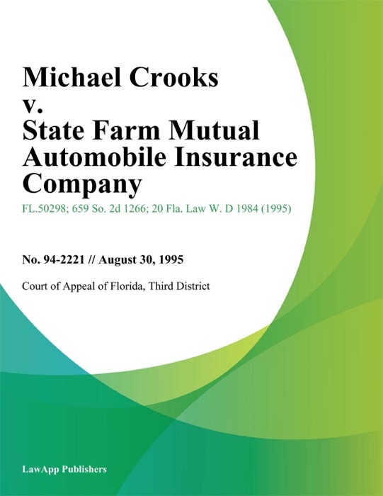 Michael Crooks v. State Farm Mutual Automobile Insurance Company
