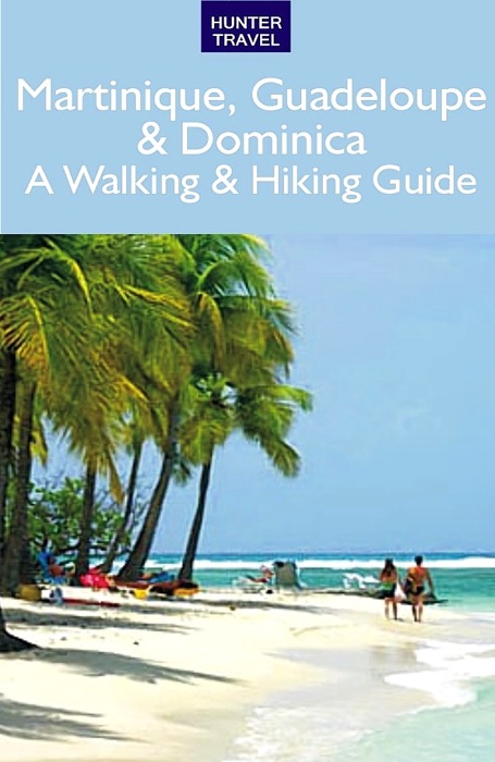 Martinique, Guadeloupe & Dominica