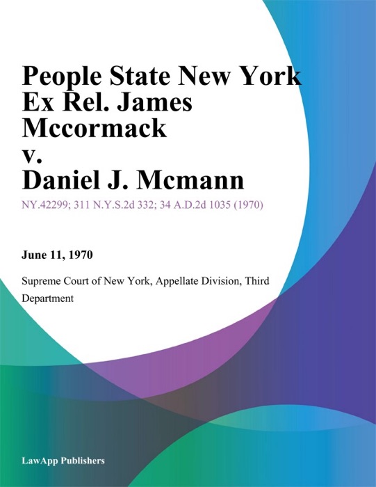 People State New York Ex Rel. James Mccormack v. Daniel J. Mcmann