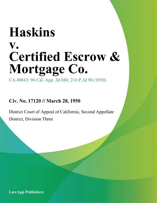 Haskins v. Certified Escrow & Mortgage Co.