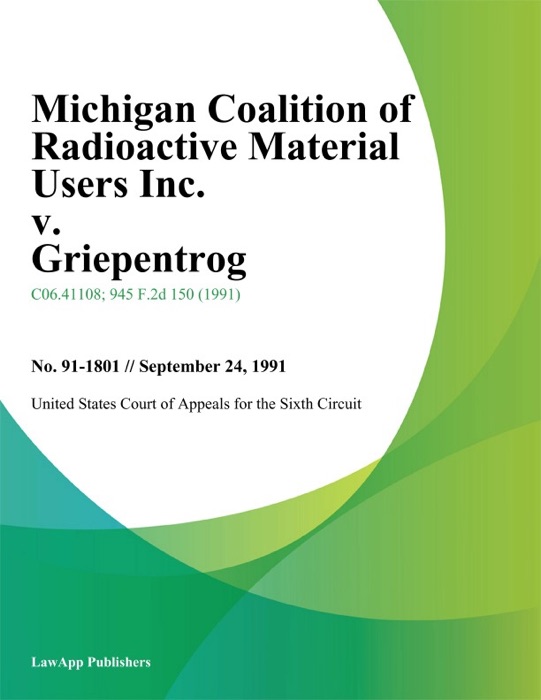 Michigan Coalition Of Radioactive Material Users Inc. V. Griepentrog