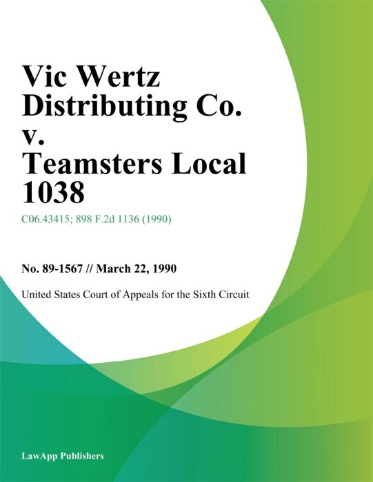 Vic Wertz Distributing Co. V. Teamsters Local 1038