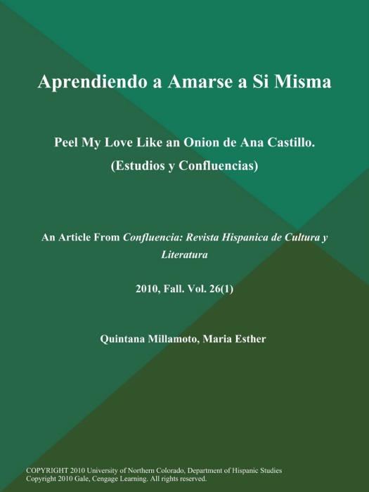 Aprendiendo a Amarse a Si Misma: Peel My Love Like an Onion de Ana Castillo (Estudios y Confluencias)