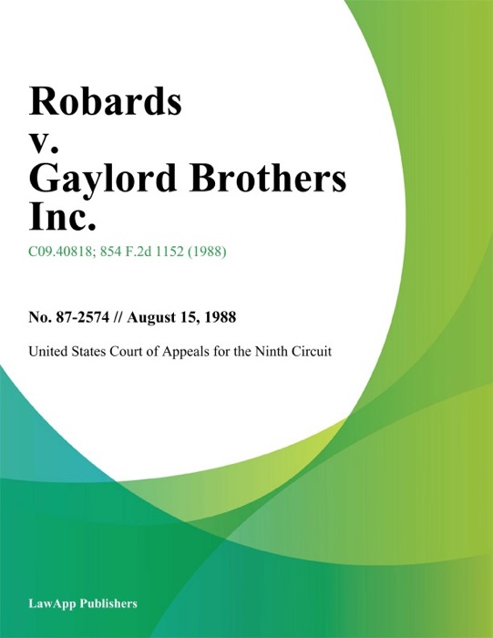 Robards v. Gaylord Brothers Inc.