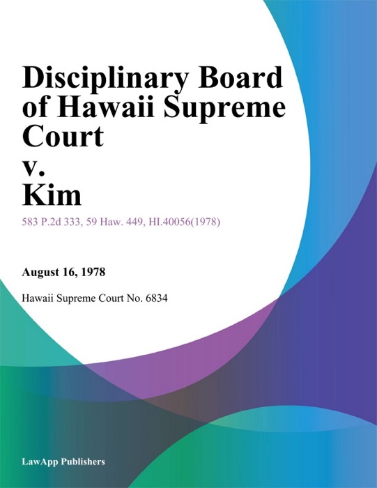 Disciplinary Board Of Hawaii Supreme Court V. Kim