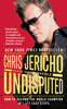 Chris Jericho & Peter Thomas Fornatale - Undisputed artwork