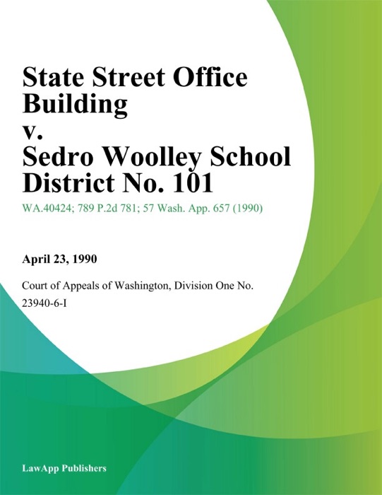 State Street Office Building v. Sedro Woolley School District No. 101