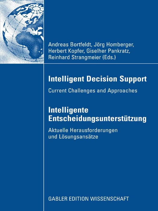 Intelligent Decision Support - Intelligente Entscheidungsunterstützung