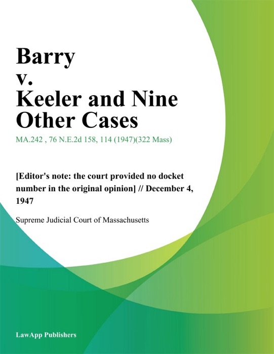 Barry v. Keeler and Nine Other Cases