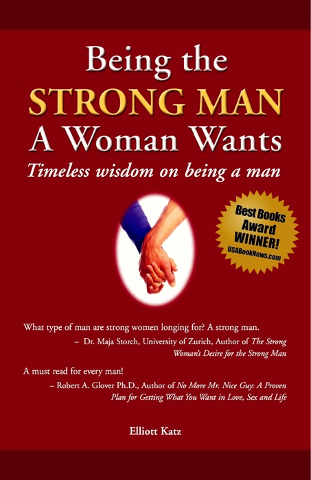 Being the Strong Man A Woman Wants