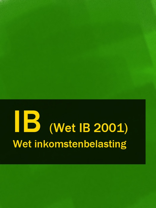 Wet inkomstenbelasting - IB (Wet IB 2001)