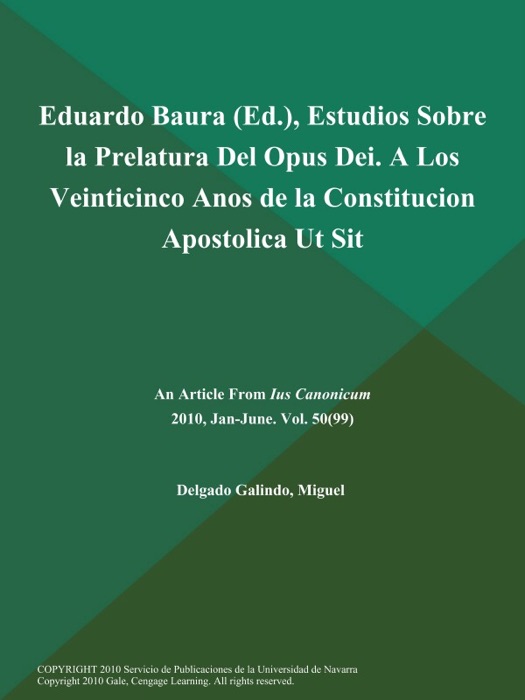 Eduardo Baura (Ed.), Estudios Sobre la Prelatura Del Opus Dei. A Los Veinticinco Anos de la Constitucion Apostolica Ut Sit