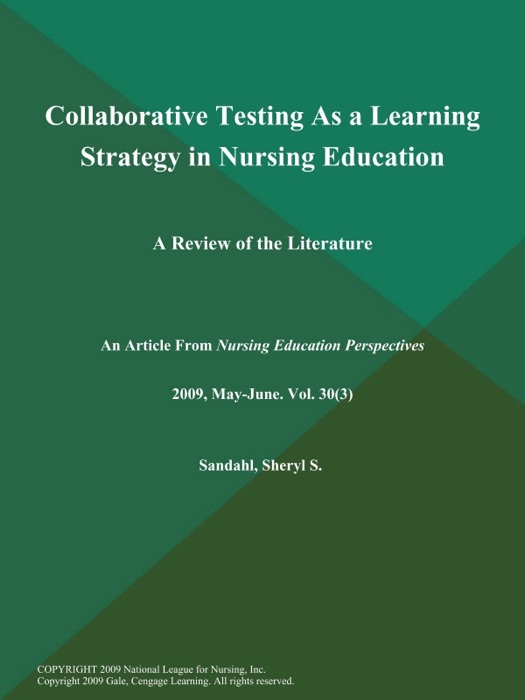 Collaborative Testing As a Learning Strategy in Nursing Education: A Review of the Literature