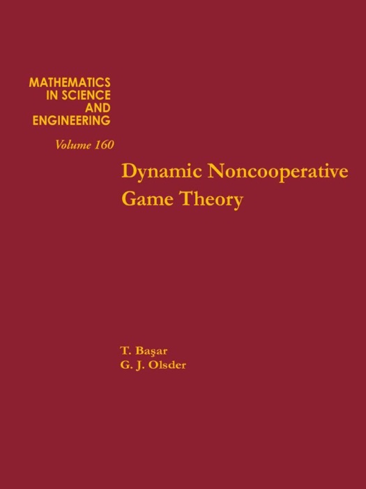 Dynamic Noncooperative Game Theory (Enhanced Edition)
