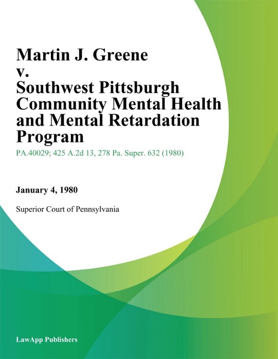 Martin J. Greene v. Southwest Pittsburgh Community Mental Health and Mental Retardation Program