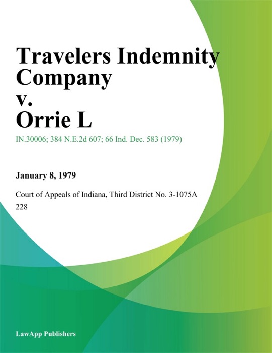 Travelers Indemnity Company v. Orrie L.