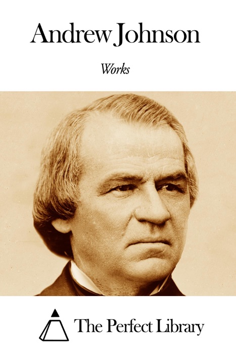 Works of Andrew Johnson