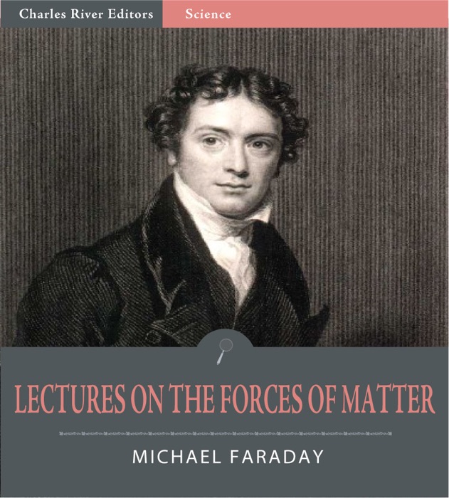 Lectures on the Forces of Matter