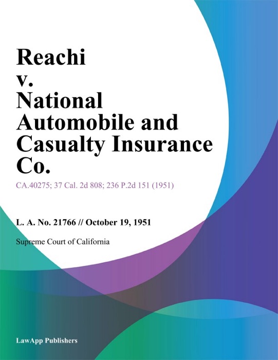 Reachi V. National Automobile And Casualty Insurance Co.