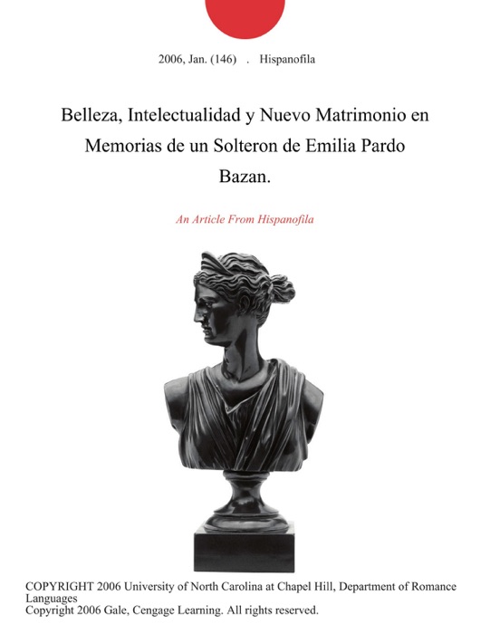 Belleza, Intelectualidad y Nuevo Matrimonio en Memorias de un Solteron de Emilia Pardo Bazan.