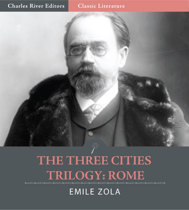 The Three Cities Trilogy: Rome (Illustrated Edition)